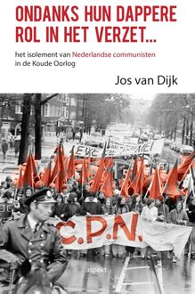 Ondanks hun dappere rol in het verzet... - Jos van Dijk - ebook