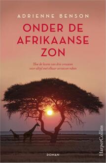 Onder de Afrikaanse zon - Boek Adrienne Benson (9402701559)