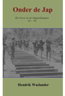 Onder de Jap - Boek Hendrik Waslander (9402125213)