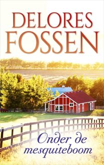 Onder de mesquiteboom - eBook Delores Fossen (9402754571)