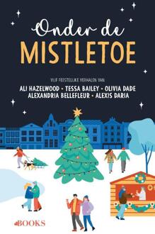 Onder de mistletoe -  Alexandria Bellefleur (ISBN: 9789062226665)