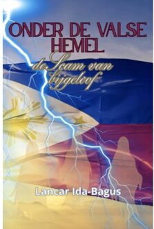 Onder De Valse Hemel - Lancar Ida-Bagus
