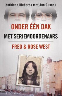 Onder een dak met seriemoordenaars Fred & Rose West - Kathleen Richards, Ann Cusack - ebook