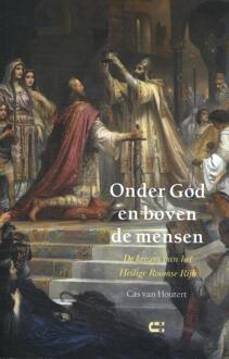 Onder God En Boven De Mensen - Cas van Houtert