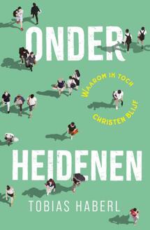 Onder heidenen -  Tobias Haberl (ISBN: 9789493395558)
