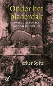 Onder het bladerdak -  Jerker Spits (ISBN: 9789028242142)