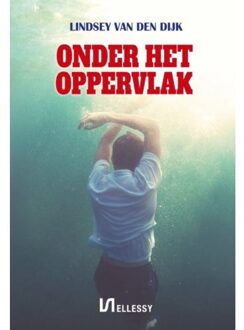 Onder Het Oppervlak - Lindsey van den Dijk