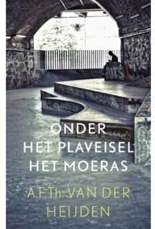 Onder het plaveisel het moeras - Boek A.F.Th. van der Heijden (9023477766)