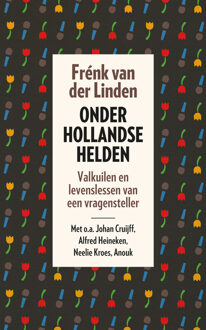 Onder Hollandse helden - Boek Frénk van der Linden (9024579104)
