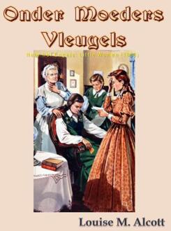 Onder moeders vleugels - Boek Louise M. Alcott (9491872818)