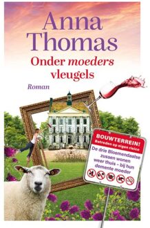 Onder Moeders Vleugels - Van Je Familie Moet Je Het Hebben - Anna Thomas