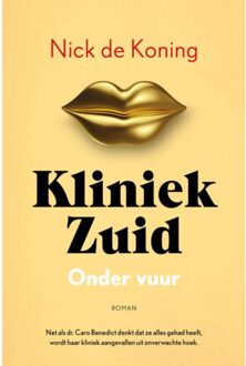 Onder Vuur - Kliniek Zuid - Nick de Koning