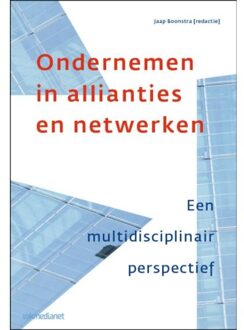 Ondernemen in allianties en netwerken - Boek Vakmedianet Management B.V. (9013049192)