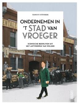 Ondernemen In 't Stad Van Vroeger - Tanguy Ottomer