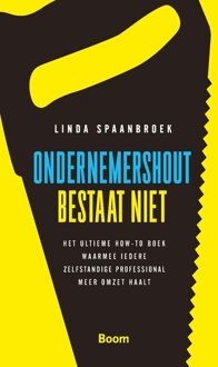 Ondernemershout bestaat niet