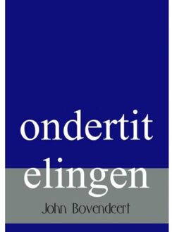 Ondertitelingen - Boek John Bovendeert (9463183833)