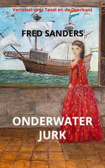 Onderwaterjurk -  Fred Sanders (ISBN: 9789464920642)