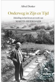 Onderweg in Zijn en Tijd - Boek Alfred Denker (9463401180)