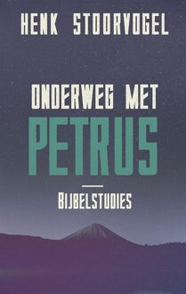 Onderweg met Petrus - eBook Henk Stoorvogel (9029726091)