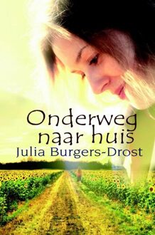 Onderweg naar huis - eBook Julia Burgers-Drost (9059776682)