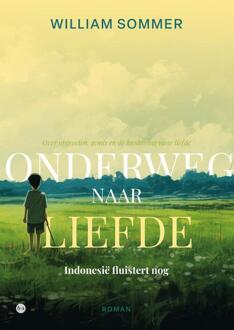 Onderweg naar liefde -  William Sommer (ISBN: 9789465284767)