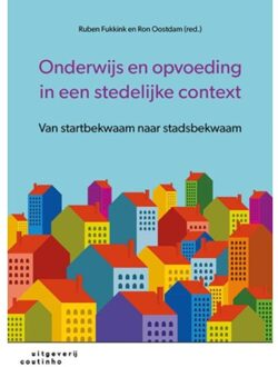 Onderwijs en opvoeding in een stedelijke context - Boek Ruben Fukkink (9046905292)