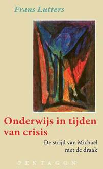 Onderwijs in tijden van crisis -  Frans Lutters (ISBN: 9789492462121)