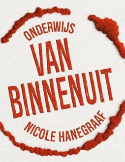 Onderwijs van Binnenuit -  Nicole Hanegraaf (ISBN: 9789463172905)
