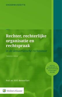 Onderwijseditie Rechter, Rechterlijke Organisatie En Rechtspraak - P.P.T. Bovend'Eert