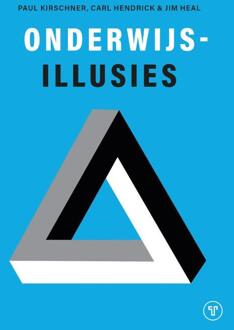 Onderwijsillusies -  Carl Hendrick, Jim Heal, Paul Kirschner (ISBN: 9789083555874)