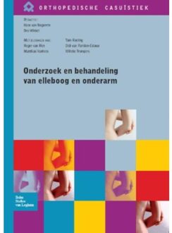 Onderzoek en behandeling van elleboog en onderarm - Boek Springer Media B.V. (9031388483)