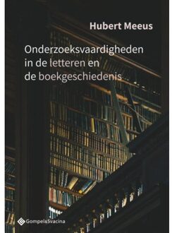 Onderzoeksvaardigheden In De Letteren En De Boekgeschiedenis - Hubert Meeus