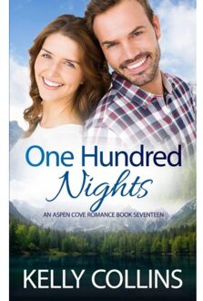 One Hundred Nights - Aspen Cove Romance - Kelly Collins