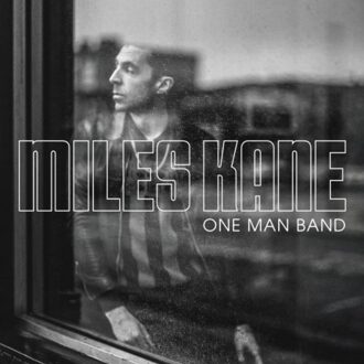 One Man Band - Miles Kane