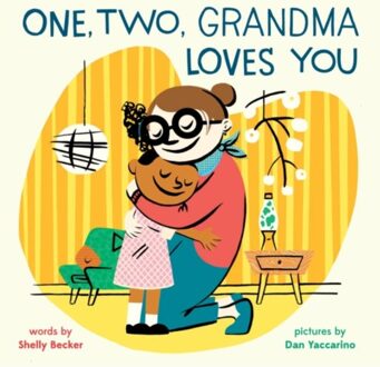 One, Two, Grandma Loves You - A One, Two, I Love You Book - Shelly Becker