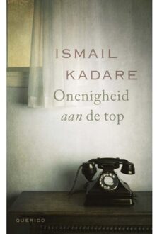 Onenigheid Aan De Top - Ismail Kadare