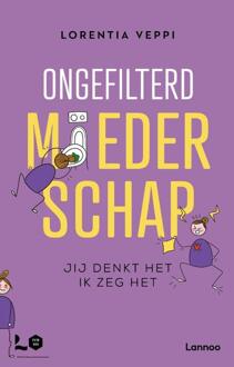 Ongefilterd moederschap -  Lorentia Veppi (ISBN: 9789401404730)