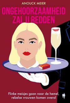 Ongehoorzaamheid zal u redden -  Anouck Meier (ISBN: 9789493443822)