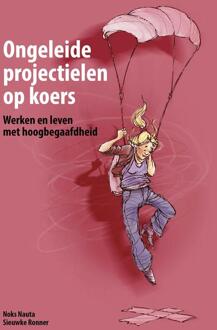 Ongeleide projectielen op koers -  Noks Nauta, Sieuwke Ronner (ISBN: 9789493171800)