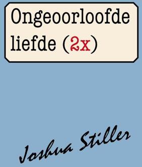 Ongeoorloofde liefde (2x) - Boek Joshua Stiller (9072475496)