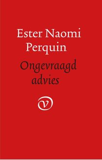 Ongevraagd advies - Ester Naomi Perquin - ebook