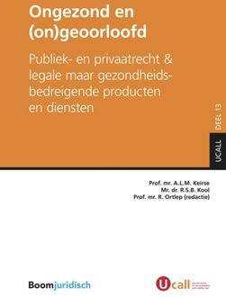 Ongezond en (on)geoorloofd - eBook Boom uitgevers Den Haag (9462748306)