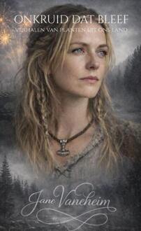 Onkruid dat bleef -  Jane Vaneheim (ISBN: 9789465382739)