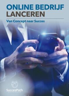 Online Bedrijf Lanceren -  Andy de Bondt (ISBN: 9789403811567)