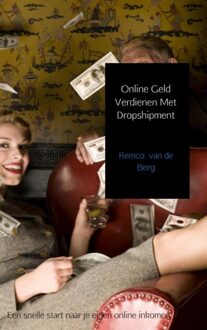 Online geld verdienen met dropshipment - eBook Remco van de Berg (9402114416)