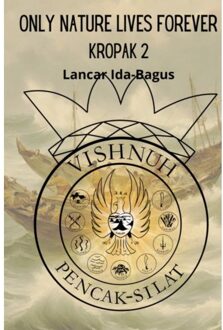 Only Nature Lives Forever - Lancar Ida-Bagus