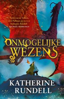 Onmogelijke wezens -  Katherine Rundell (ISBN: 9789021046631)