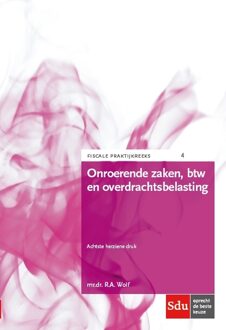 Onroerende zaken, btw en overdrachtsbelasting - Boek R.A. Wolf (9012401771)