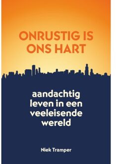 Onrustig is ons hart - (ISBN:9789088972768)