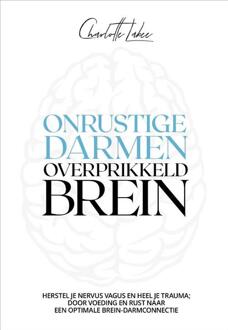 Onrustige darmen, overprikkeld brein -  Charlotte Labee (ISBN: 9789043934411)